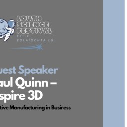 Paul Quinn Additive Manufacturing in Business