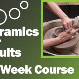 10 week Ceramics for Adults Wednesday Evening