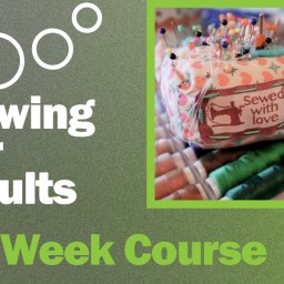 Fall in love with sewing Sewing for Adults