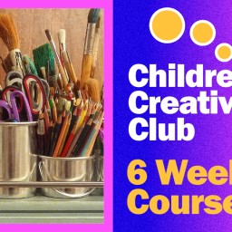 6 Week Creative Club Children 8 to 13 years